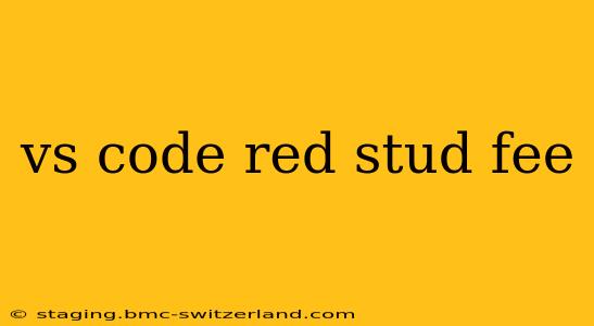 vs code red stud fee