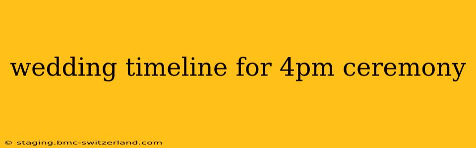 wedding timeline for 4pm ceremony