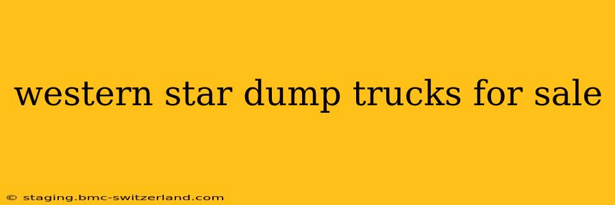 western star dump trucks for sale