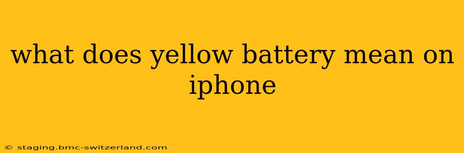 what does yellow battery mean on iphone