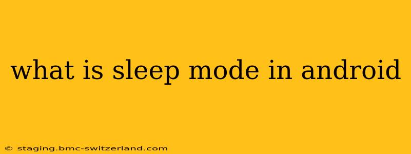 what is sleep mode in android