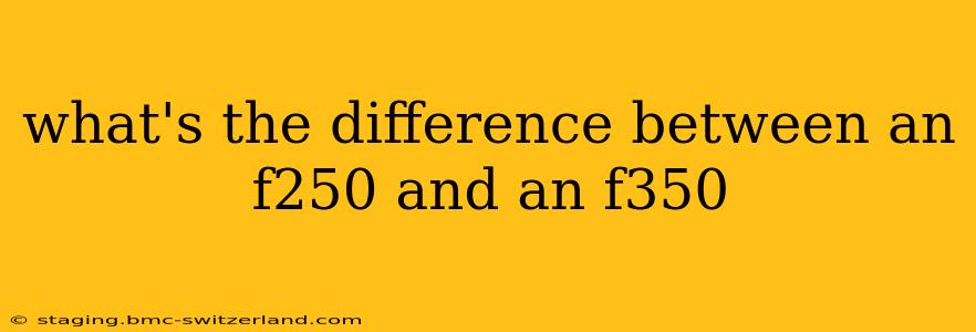 what's the difference between an f250 and an f350