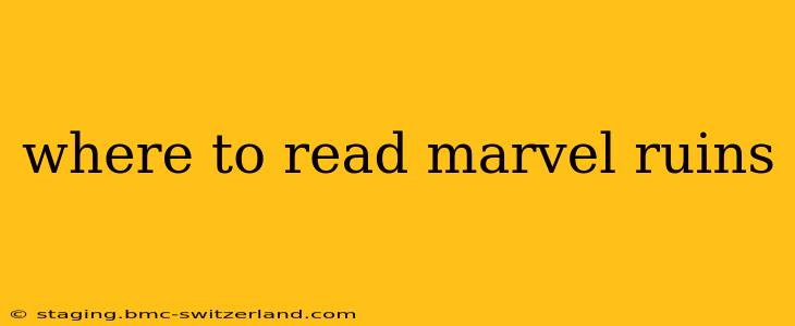 where to read marvel ruins