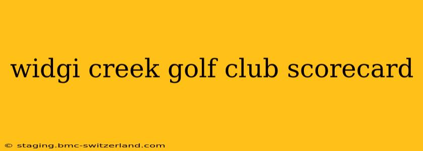 widgi creek golf club scorecard